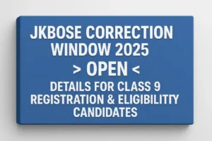 JKBOSE Correction Window 2025