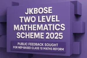 JKBOSE Two Level Mathematics Scheme 2025