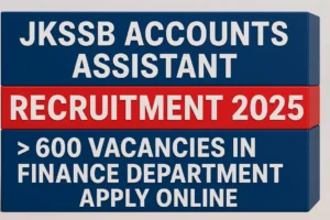 JKSSB Accounts Assistant Recruitment