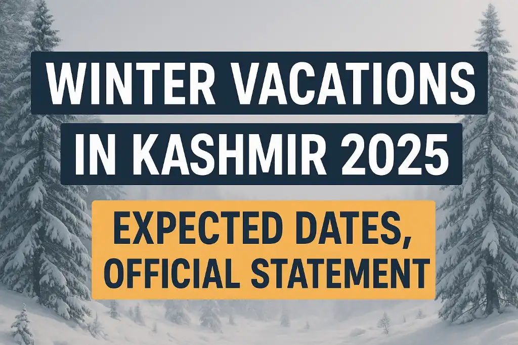 Winter Vacations in Kashmir 2025