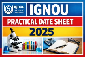 IGNOU Practical Date Sheet 2025 TEE December