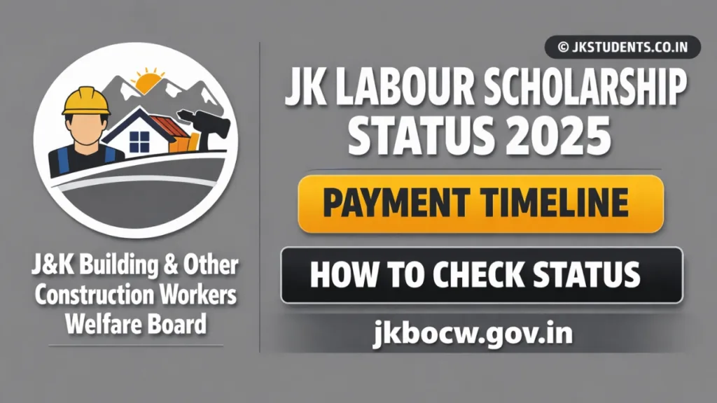 JK Labour Scholarship Status 2025