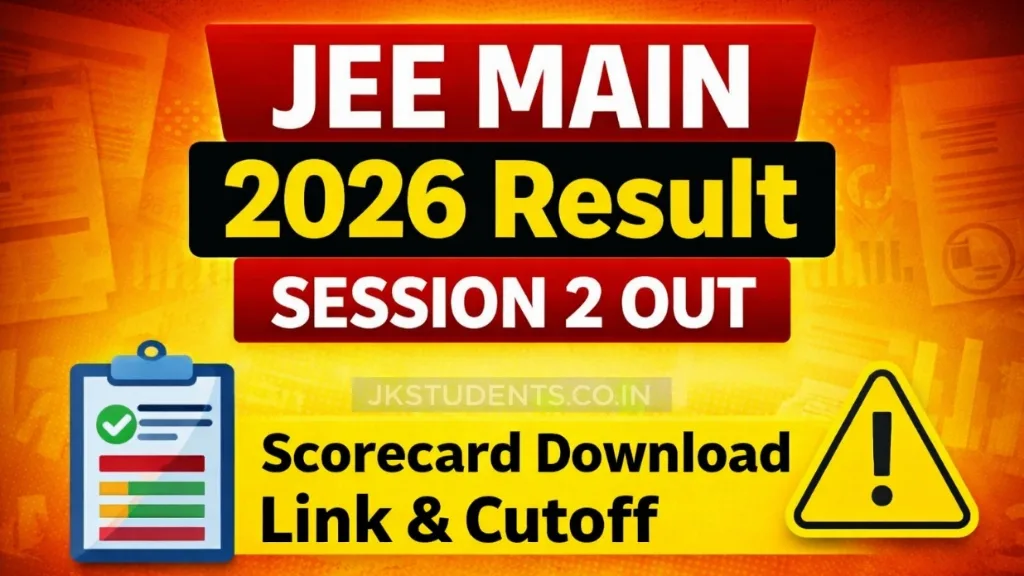 JEE Main 2026 Result Session 2 OUT, Scorecard Download Link & Cutoff