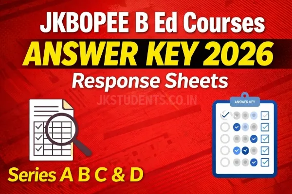 JKBOPEE B Ed Courses Answer Key 2026