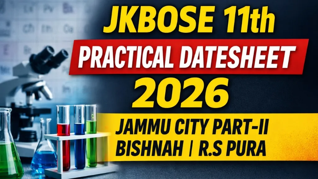 JKBOSE 11th Practical Datesheet 2026 for HSP-I Students Jammu, Bishnah & RS Pura