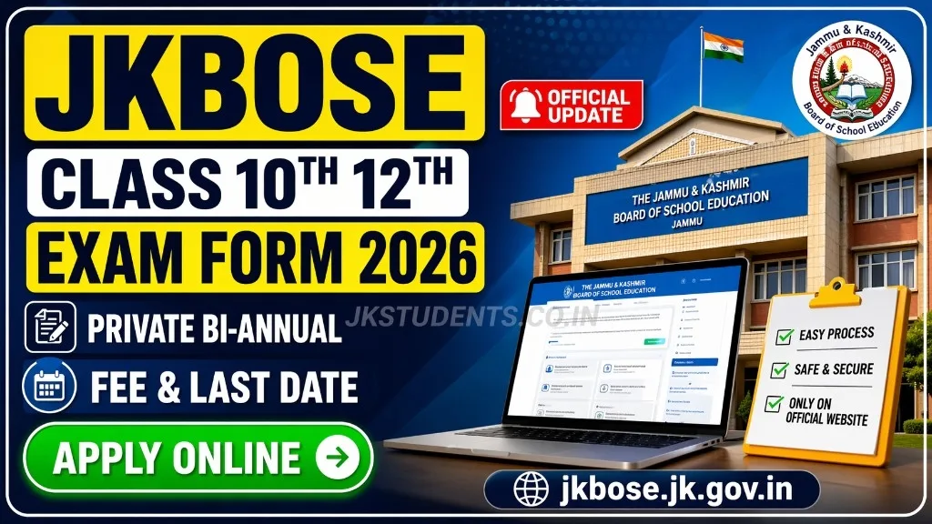 JKBOSE Class 10th 12th Exam Form 2026 Private Bi-Annual, Fee & Last Date