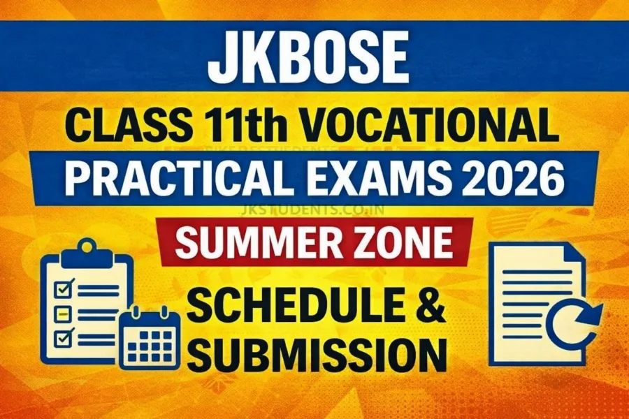 JKBOSE Class 11th Vocational Practical Exams 2026 Summer Zone Schedule & Submission