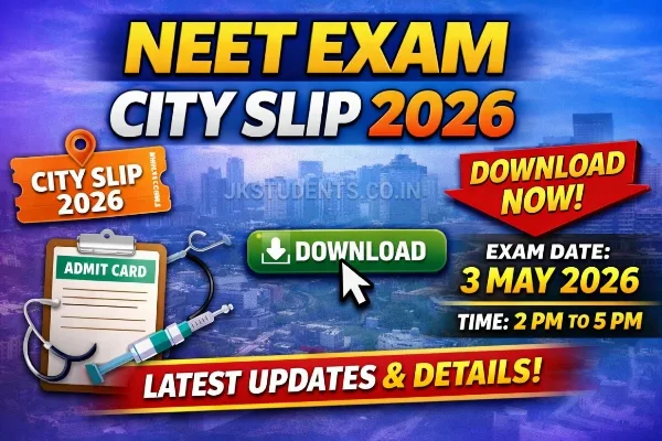 NEET Exam City Slip 2026