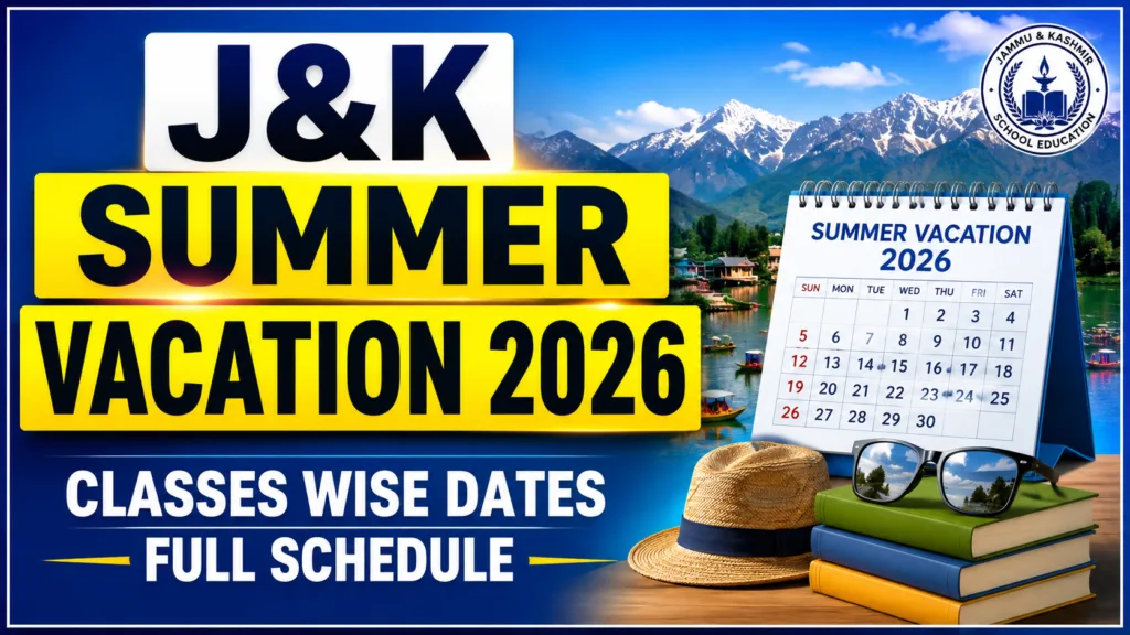 J&K Summer Vacation 2026 for Schools