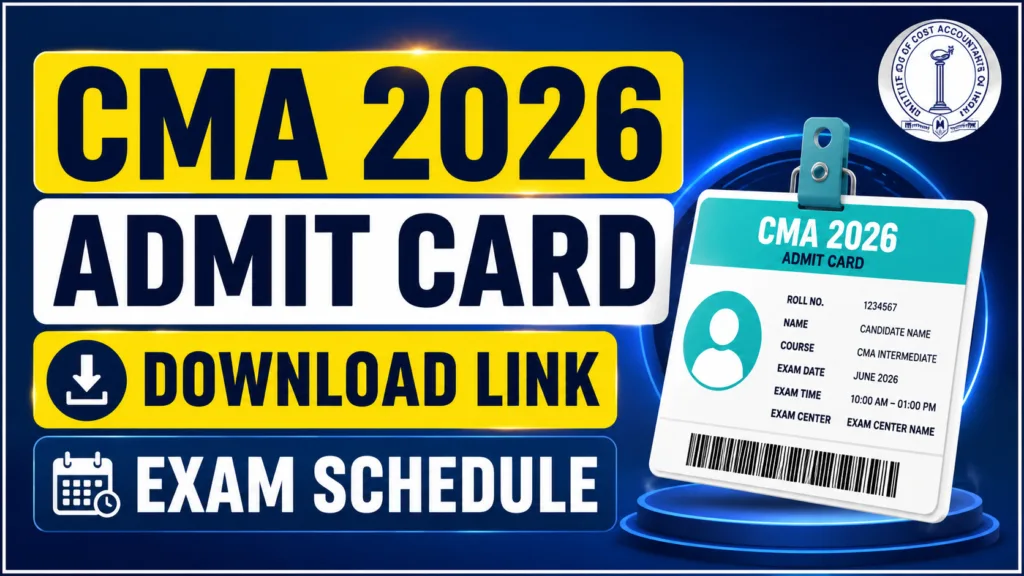 CMA 2026 Admit Card Download Link
